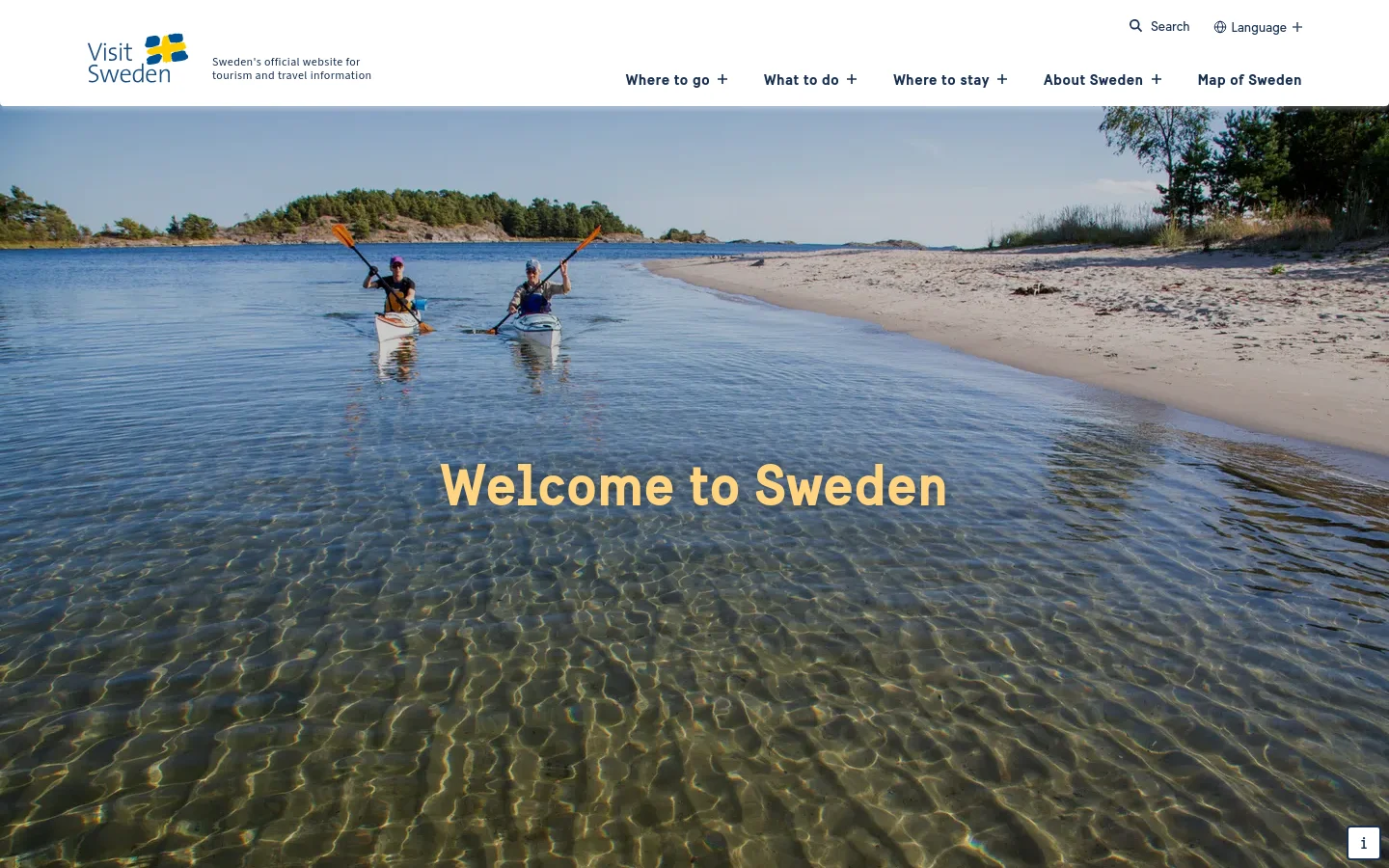 The desktop homepage features a large hero image of two people kayaking in clear, shallow water near a sandy beach. A navigation bar at the top includes the Visit Sweden logo, links for 'Where to go', 'What to do', 'Where to stay', 'About Sweden', and 'Map of Sweden', along with search and language options. The headline 'Welcome to Sweden' is centered in large yellow text over the water.