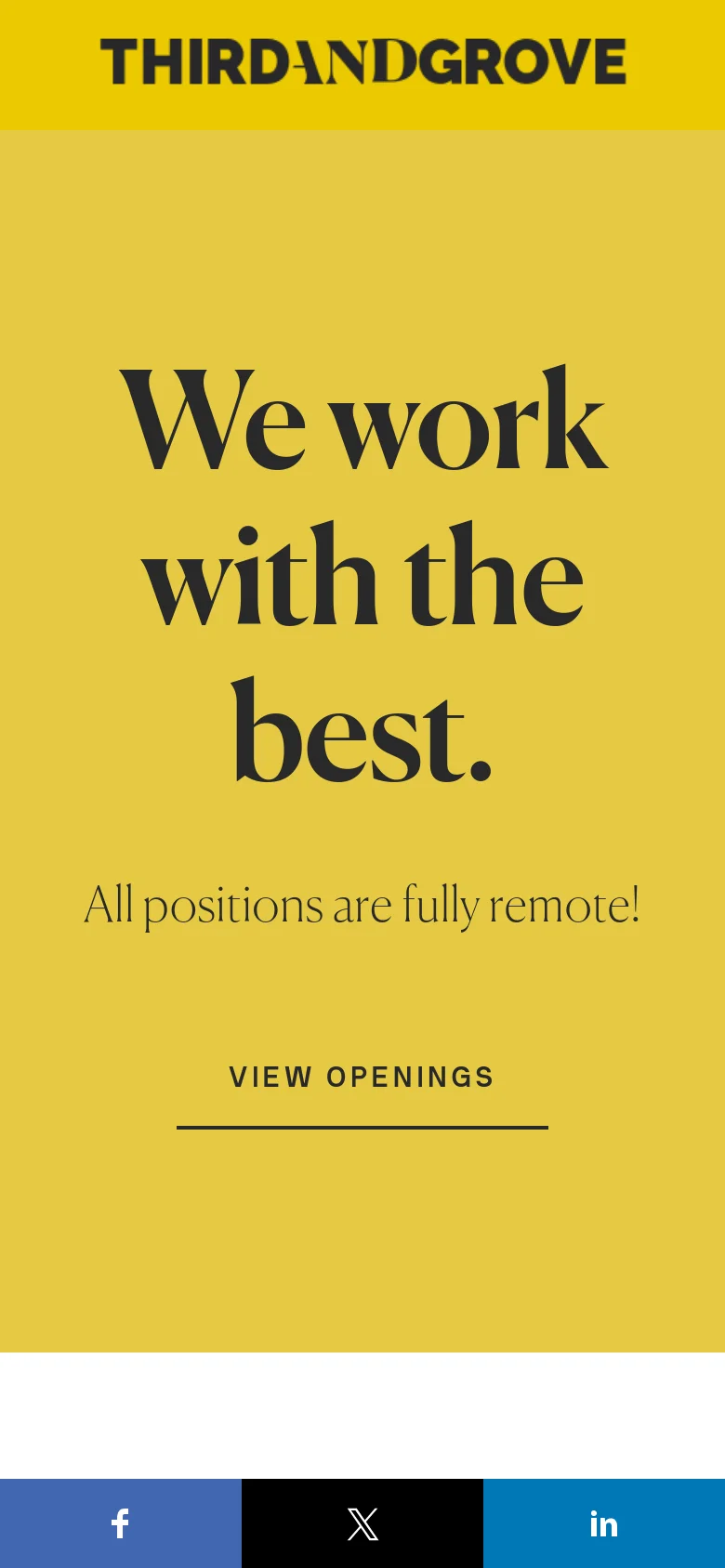 The mobile version presents a simplified, vertically stacked layout with a large mustard yellow hero section. The headline 'We work with the best.' dominates the screen, followed by the remote work subheadline and a 'VIEW OPENINGS' link. A dark blue footer bar contains social media icons for Facebook, X, and LinkedIn.
