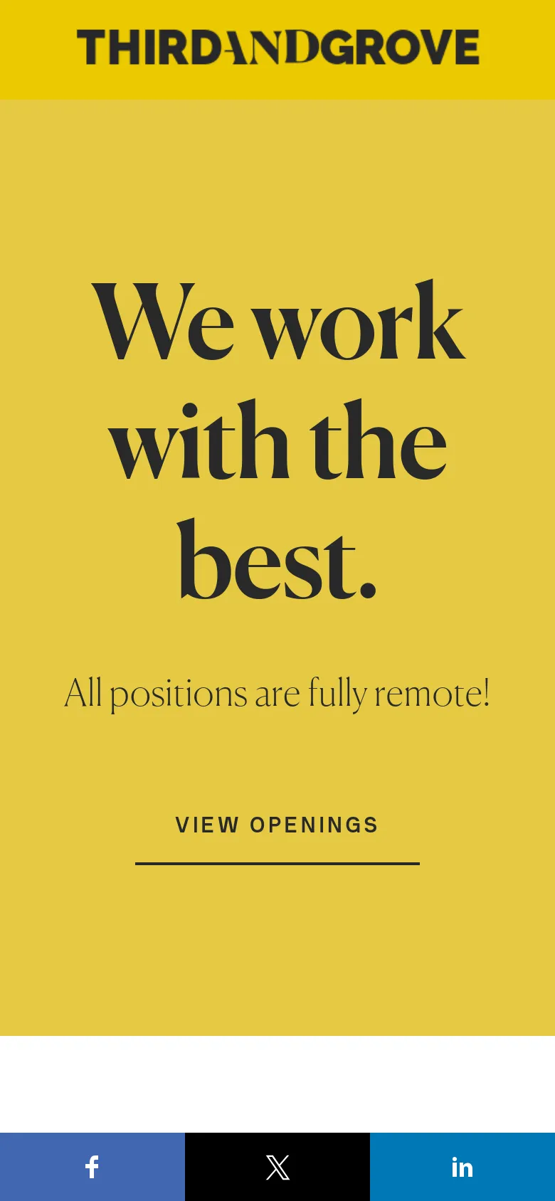 The mobile version presents a simplified, vertically stacked layout with a large mustard yellow hero section. The headline 'We work with the best.' dominates the screen, followed by the remote work subheadline and a 'VIEW OPENINGS' link. A dark blue footer bar contains social media icons for Facebook, X, and LinkedIn.