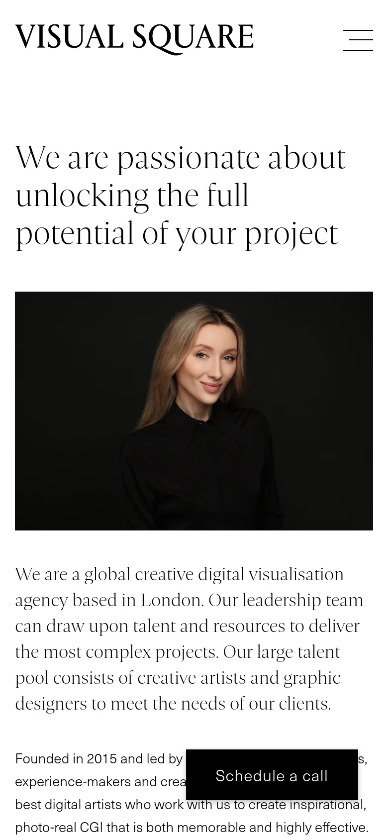 The mobile version simplifies the layout into a single column, placing the 'VISUAL SQUARE' logo and a hamburger menu icon at the top. The large serif headline is followed by the portrait of the woman, with all descriptive text and the 'Schedule a call' button stacked vertically underneath. The overall aesthetic remains minimalist with high contrast between the black text and white background.