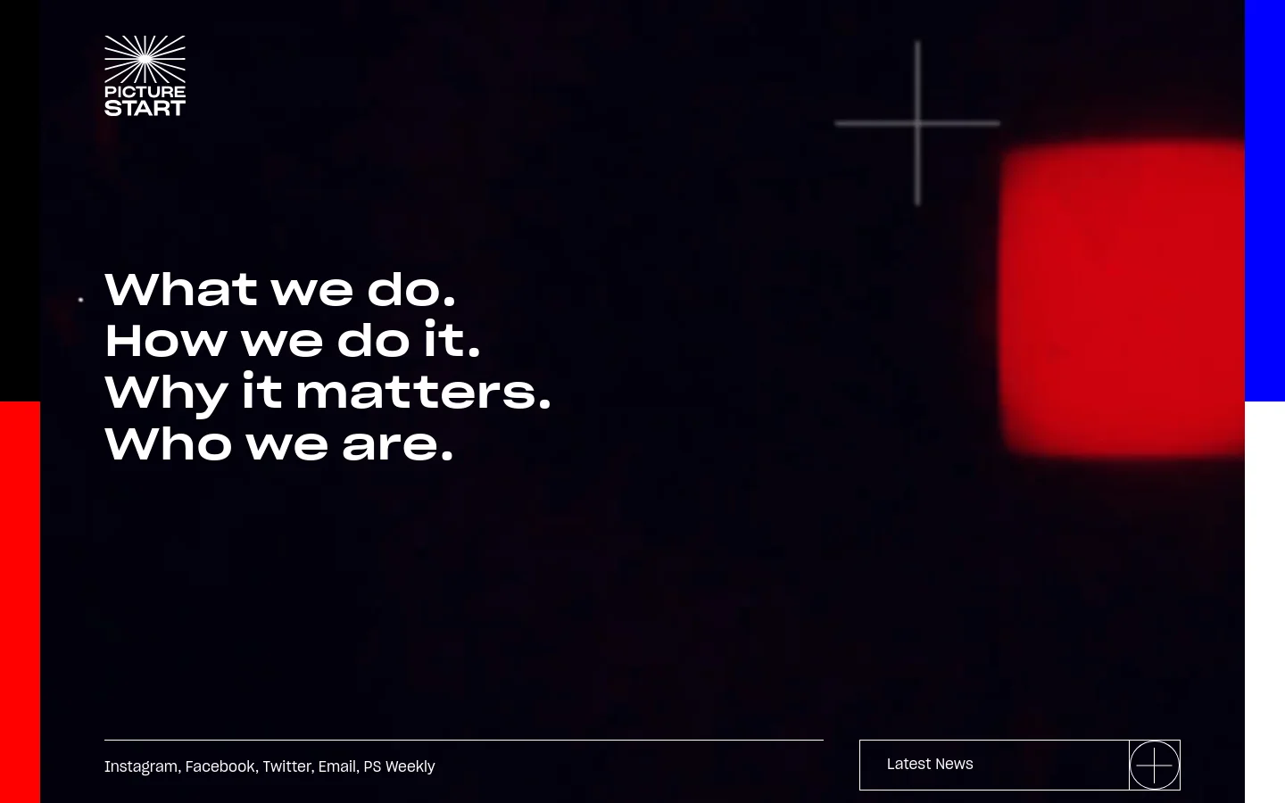 The desktop homepage features a dark, cinematic background with a large, blurry red light effect and a white crosshair icon. Large white text displays the company's core questions: 'What we do. How we do it. Why it matters. Who we are.' The layout includes the PICTURESTART logo in the top left and a navigation bar at the bottom with links for social media, 'Latest News', and a circular icon.