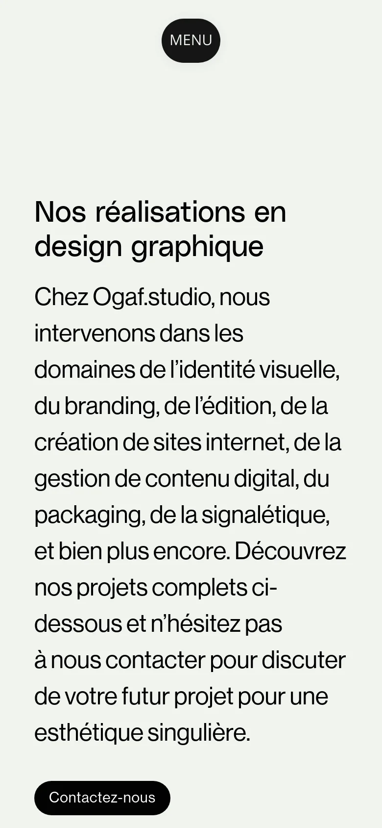 The mobile version presents a vertically stacked, single-column layout optimized for small screens. The header, large typography, and introductory text are centered, and the 'Contactez-nous' button spans a significant width. The project grid transitions from multiple columns to a vertical list of large, full-width image cards.