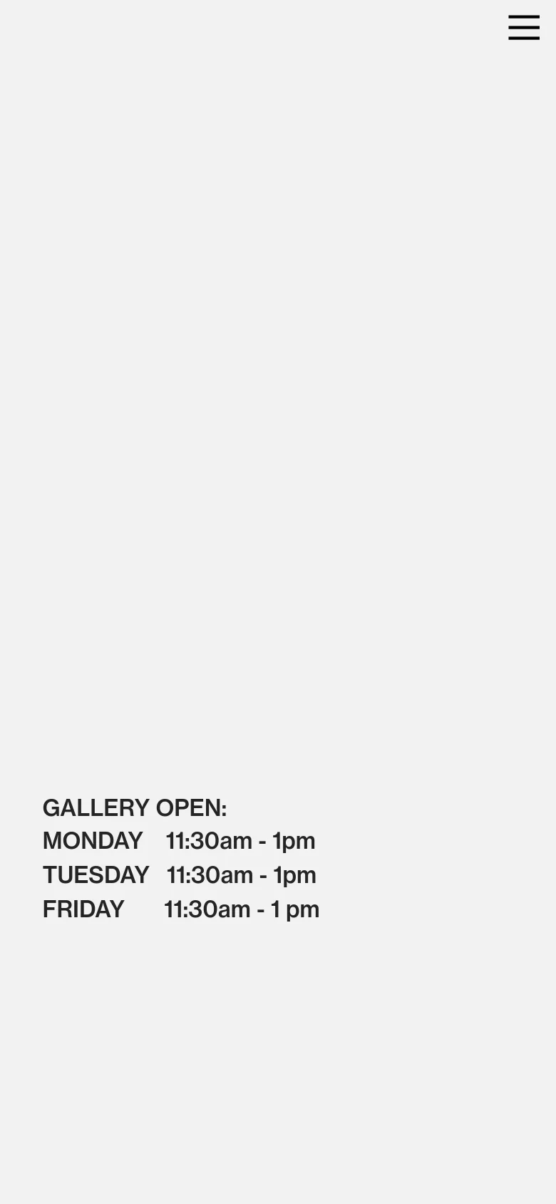 The mobile version maintains the minimalist aesthetic with a light gray background and bold black text. The large 'Wedge Gallery' headline is centered, and the navigation links are condensed into a hamburger menu icon in the top right corner. The gallery hours remain visible at the bottom of the screen.