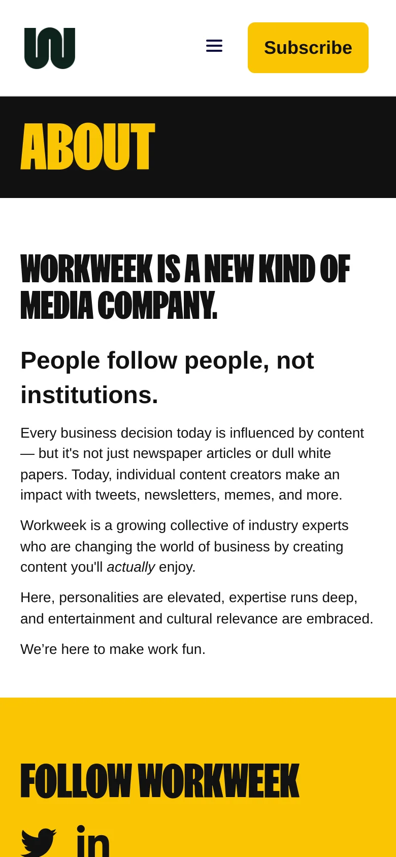 The mobile version simplifies the layout, replacing the top navigation links with a hamburger menu icon next to the Workweek logo. The large 'ABOUT' hero section and mission statement text are stacked vertically for readability on a narrow screen. The bright yellow footer remains at the bottom, featuring social media icons for Twitter and LinkedIn.