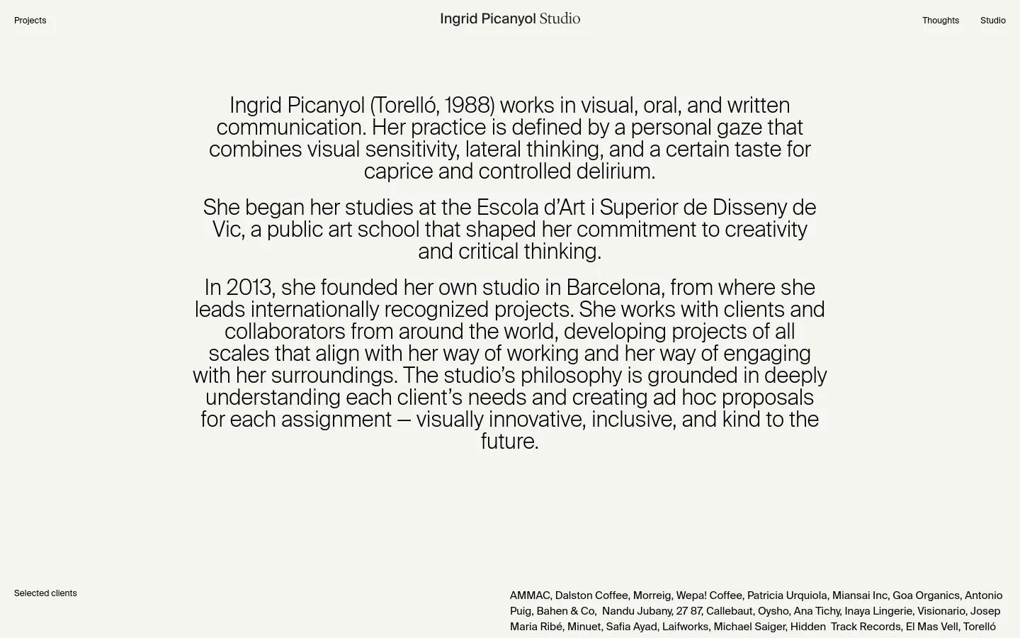 The desktop version features a minimalist design with a white background and black serif typography. A large block of centered text describes Ingrid Picanyol's professional background, while a list of selected clients is positioned at the bottom in two columns. The navigation menu is spread across the top of the page with links for Projects, Thoughts, and Studio.
