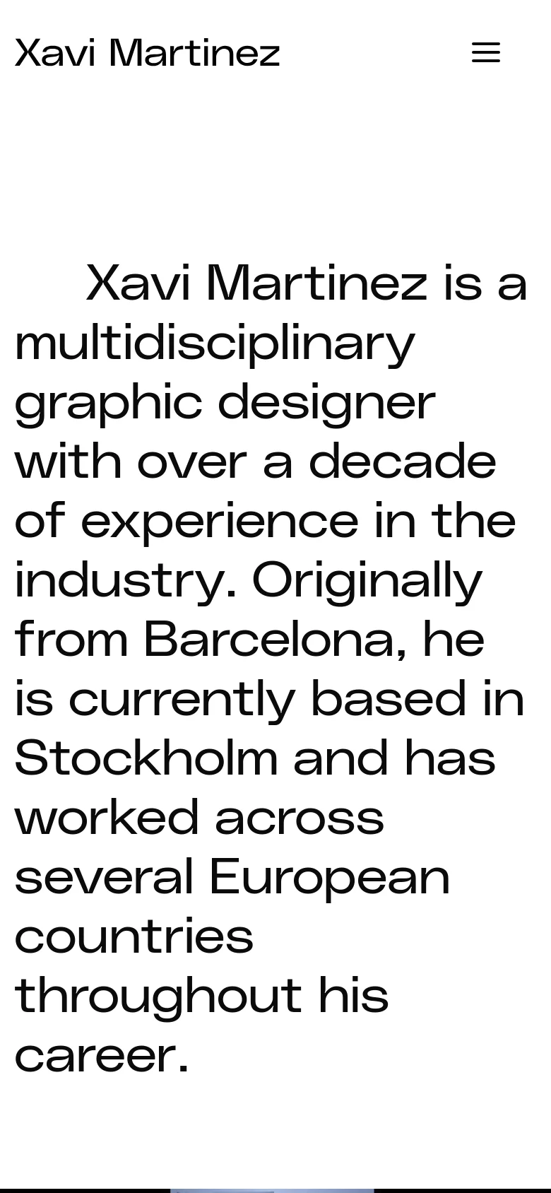 The mobile version uses a similar minimalist design with a large, bold black headline centered on a white background. The navigation is condensed into a hamburger menu icon on the top right, with the name 'Xavi Martinez' on the top left.