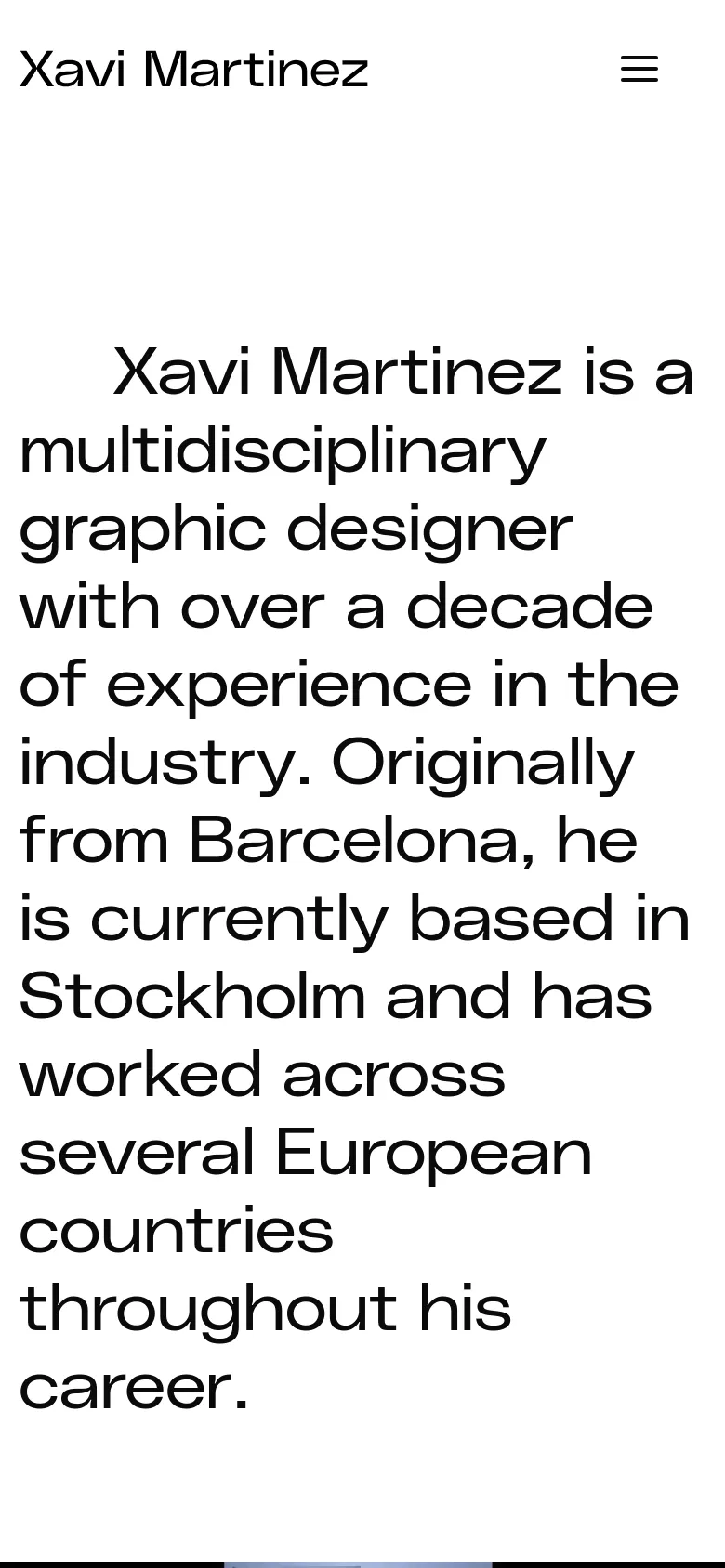 The mobile version uses a similar minimalist design with a large, bold black headline centered on a white background. The navigation is condensed into a hamburger menu icon on the top right, with the name 'Xavi Martinez' on the top left.