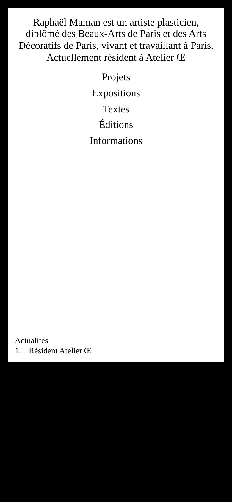 The mobile version maintains the minimalist white and black aesthetic but centers all text elements for better readability on small screens. The biographical text, navigation links, and news section are all vertically stacked and center-aligned.