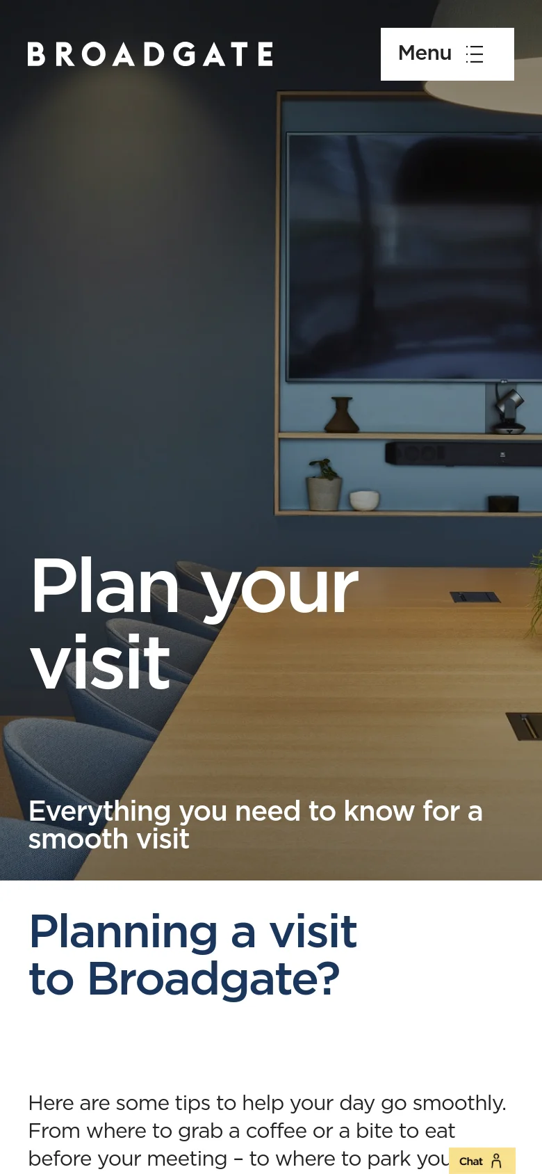 The mobile version displays a similar hero image of a meeting room, but the navigation is condensed into a single 'Menu' button with a hamburger icon. The headline 'Plan your visit' remains prominent in the center, and the layout shifts to a vertical stack, beginning with the 'Planning a visit to Broadgate?' section below the hero image. A small yellow 'Chat' button is visible in the bottom right corner.