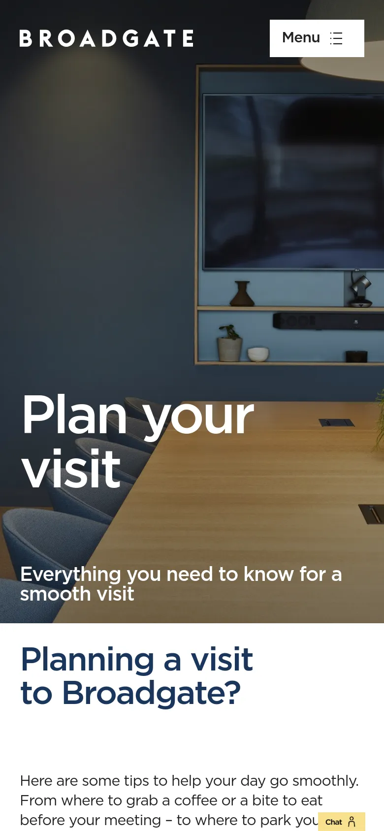 The mobile version displays a similar hero image of a meeting room, but the navigation is condensed into a single 'Menu' button with a hamburger icon. The headline 'Plan your visit' remains prominent in the center, and the layout shifts to a vertical stack, beginning with the 'Planning a visit to Broadgate?' section below the hero image. A small yellow 'Chat' button is visible in the bottom right corner.