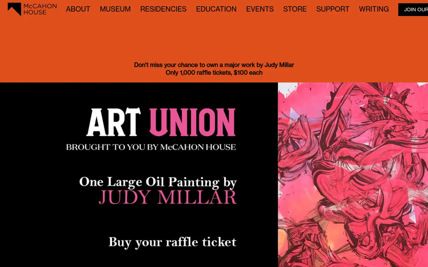 The McCahon House homepage features a bold orange header with a navigation menu and a large hero banner promoting an 'Art Union' raffle for a Judy Millar painting. The banner is split between black text on the left and a vibrant, abstract pink and red painting on the right. Below the hero, sections include an upcoming 20th Anniversary event and an essay feature on a yellow background.