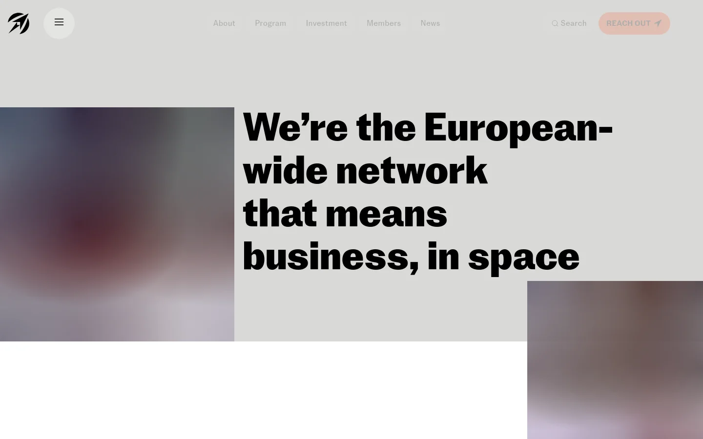 The desktop About page features a minimalist layout with a large, bold headline reading 'We’re the European-wide network that means business, in space' set against a dark, blurred background. A navigation bar at the top includes links for About, Program, Investment, Members, and News, alongside a 'Search' icon and a prominent 'REACH OUT' call-to-action button. The color palette is professional, using dark tones and light gray accents.