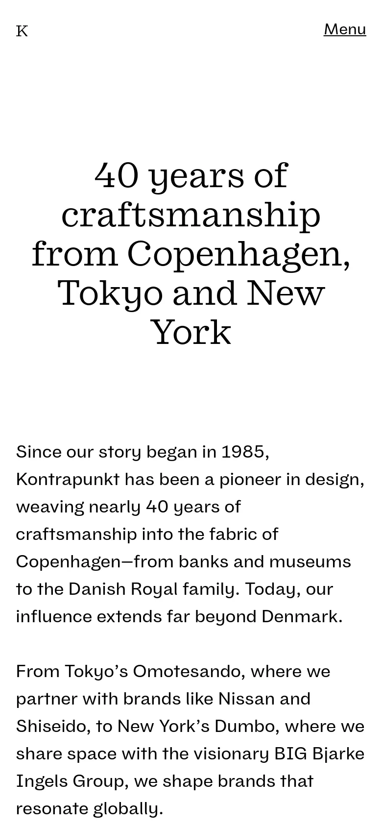 The mobile version simplifies the layout into a single vertical column, centering the large serif headline. The top navigation is replaced by a minimalist 'K' logo on the left and a 'Menu' text link on the right. The body text follows below the headline in a clean, readable stack.