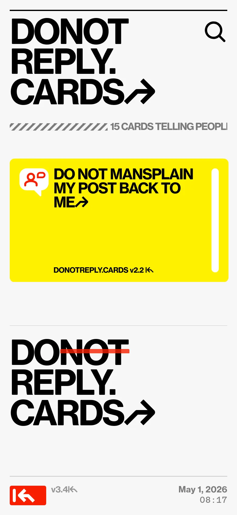 The mobile version maintains the high-contrast black and white theme but uses a vertical layout to accommodate the smaller screen. The large 'DONOTREPLY. CARDS' headline dominates the top, followed by a single large yellow card featuring the text 'DO NOT MANSPLAIN MY POST BACK TO ME' and a speech bubble icon. The navigation and date/time information are condensed at the top and bottom of the view.