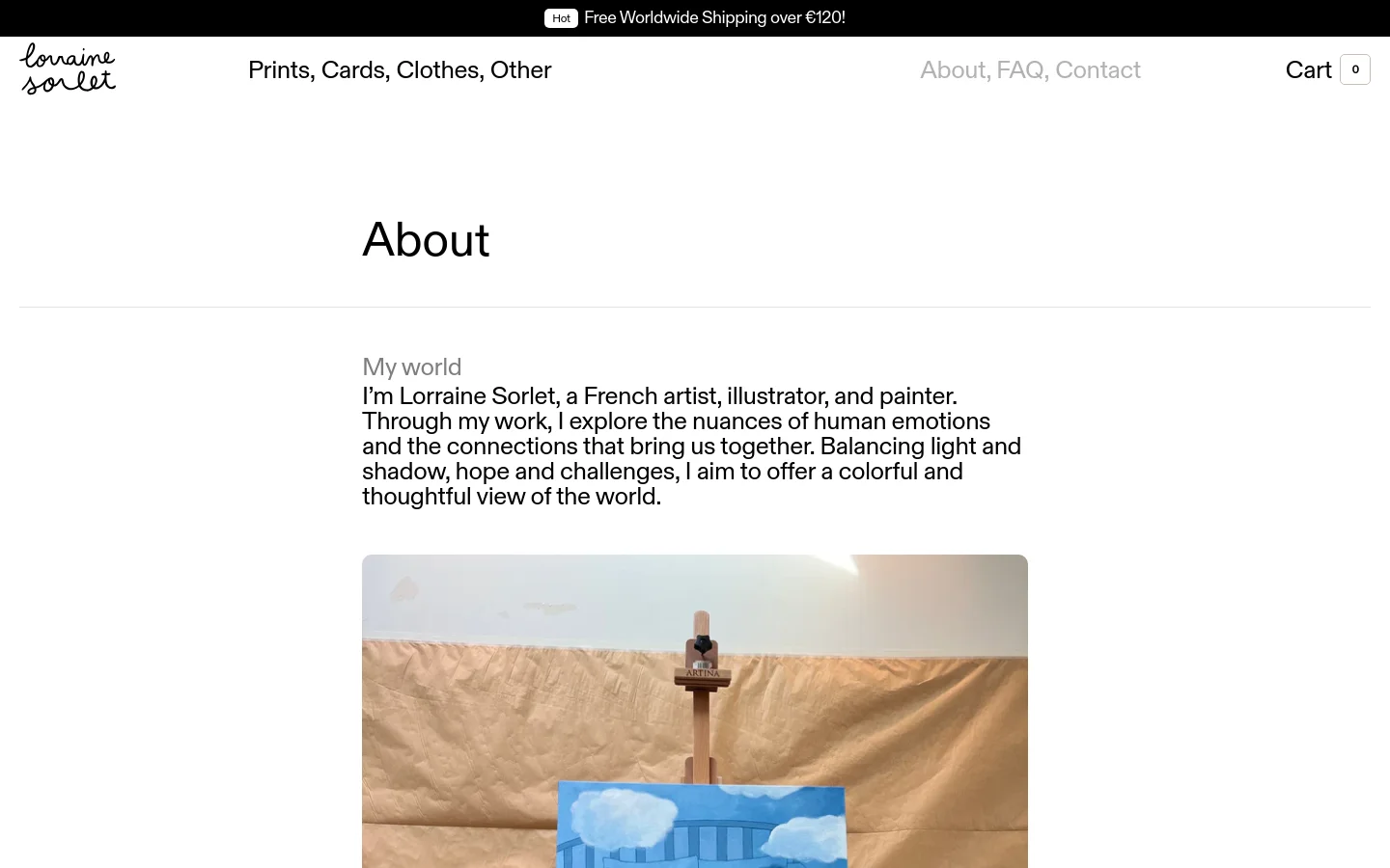 The About page features a clean white layout with a top navigation bar containing the brand logo, product categories, and links for About, FAQ, and Contact. A large 'About' heading is followed by a section titled 'My world' containing introductory text about artist Lorraine Sorlet and a large portrait photograph of the artist in her studio.
