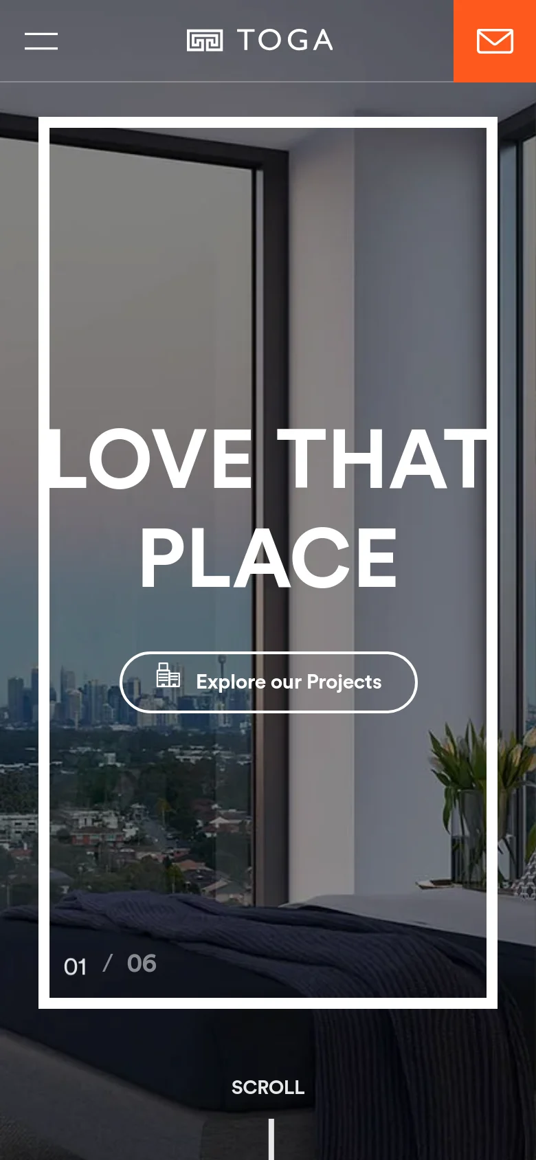 The mobile version displays a simplified header with a hamburger menu icon, the TOGA logo, and an orange email icon. The hero section features a vertically oriented image with the same 'LOVE THAT PLACE' headline and 'Explore our Projects' button, optimized for a narrow screen.